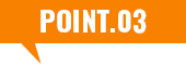 POINT.03